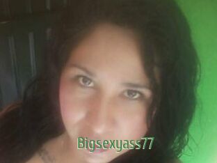 Bigsexyass77