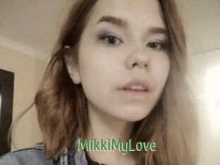 MikkiMyLove