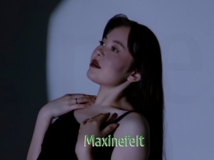 Maxinefelt