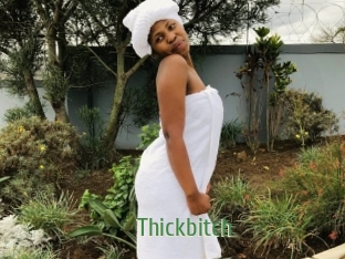 Thickbitch