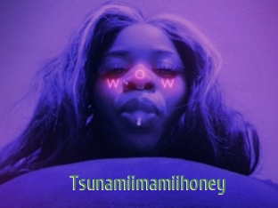 Tsunamiimamiihoney